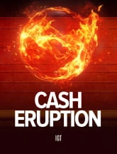 Cash Eruption