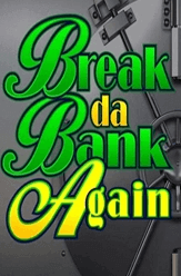 Break Da Bank 