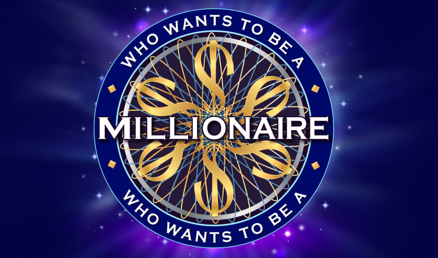 Who Wants to Be a Millionaire